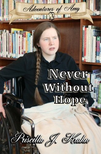 Never Without Hope (Adventures of Amy, Band 3) Religion & Esotericism