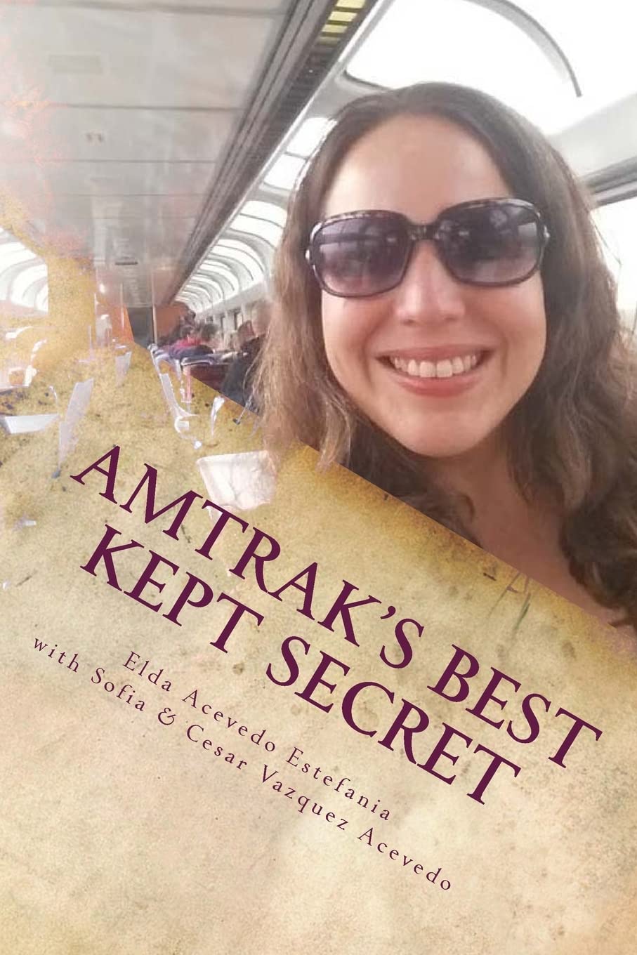 Amtrak's Best Kept Secret:: A guide to traveling the U.S.A. with a Rail Pass Travel Guides
