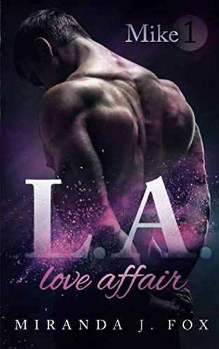 L.A. Love Affair - Mike (Part 1) Romantic Thrillers