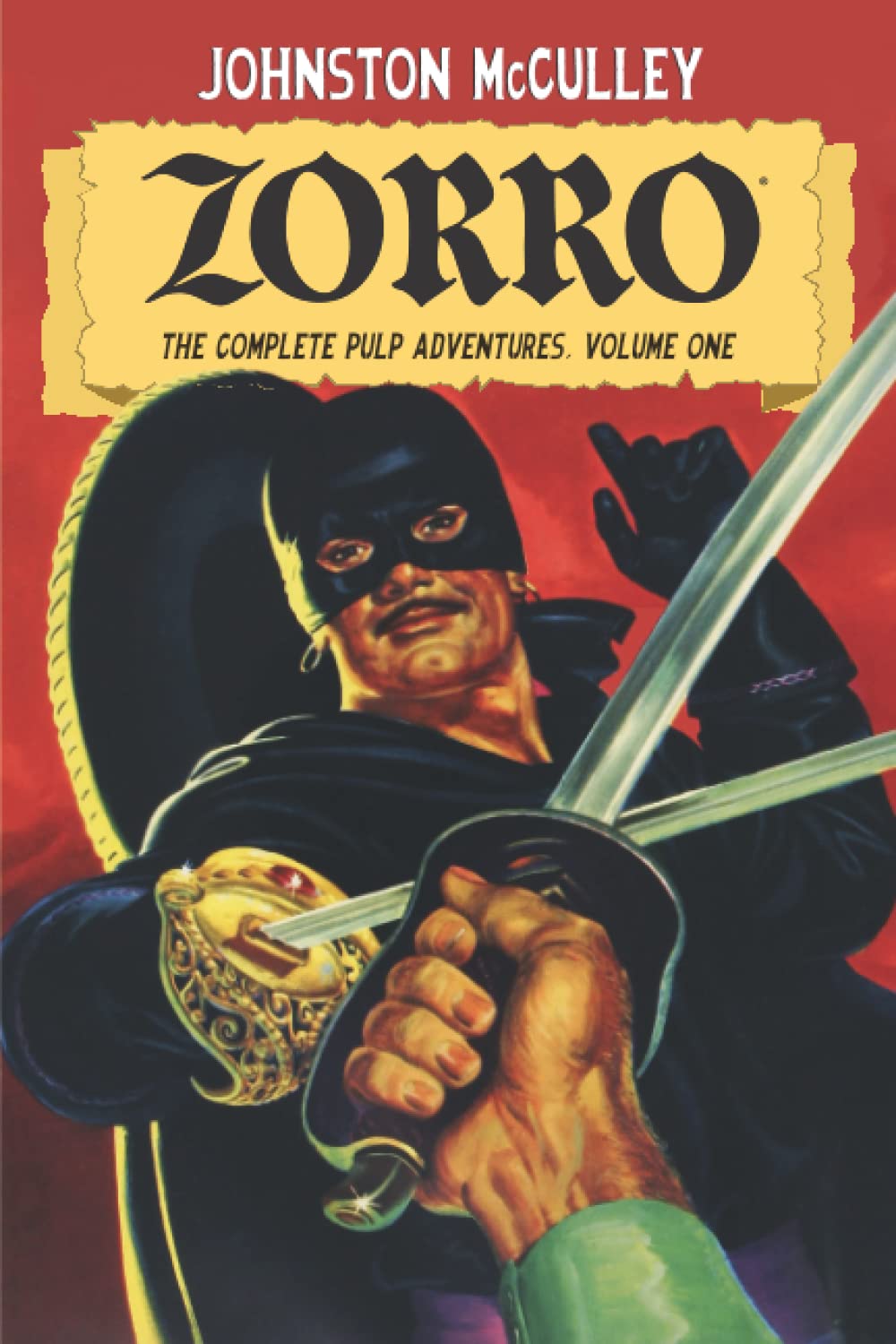 Zorro #1: The Mark of Zorro (Zorro: The Complete Pulp Adventures, Band 1) Action & Adventure