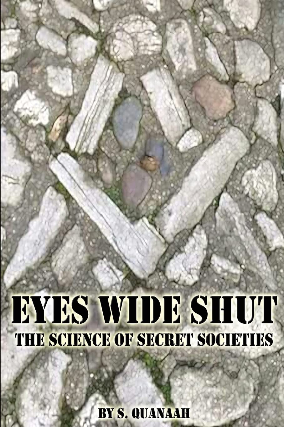 Eyes Wide Shut: The Science of Secret Societies Social Sciences