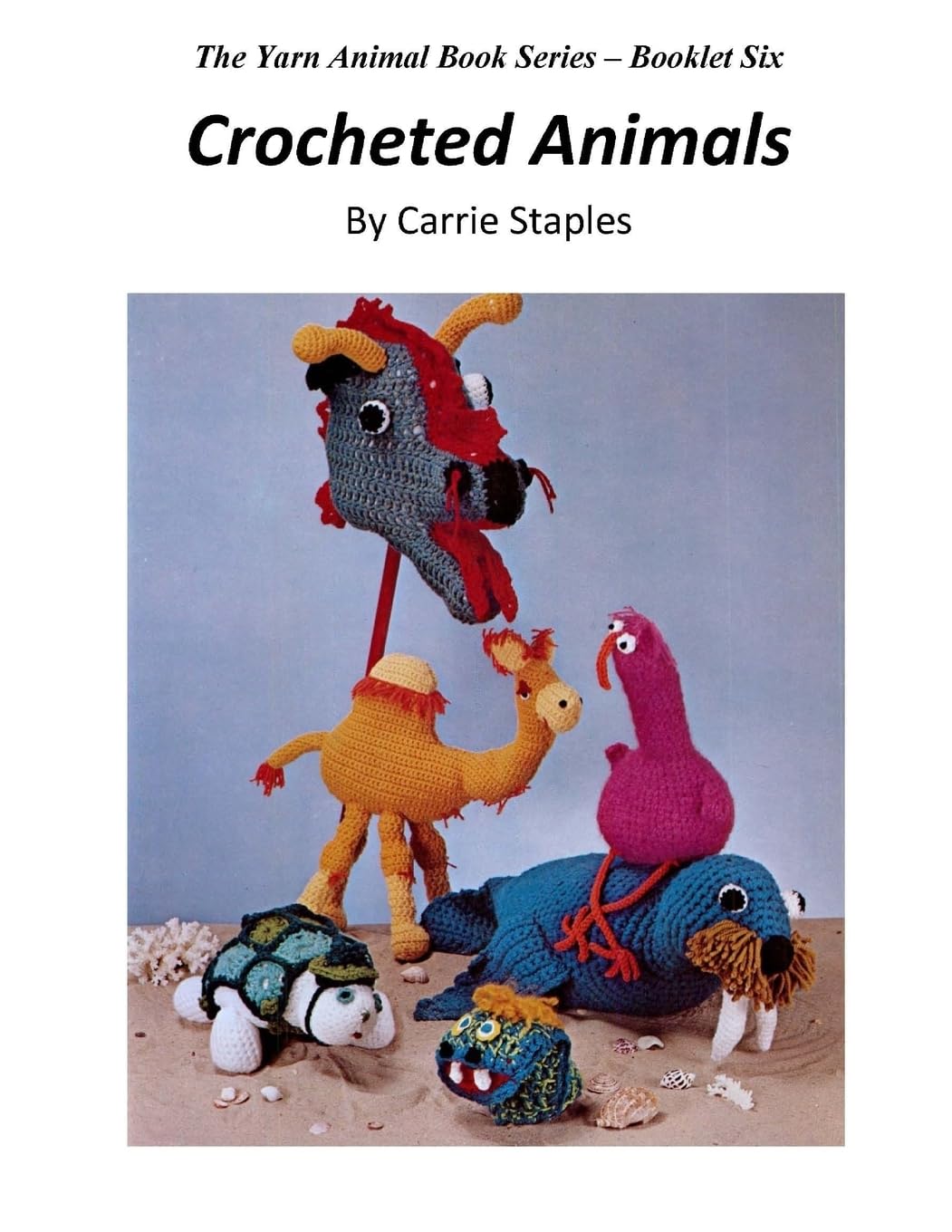The Yarn Animal Book Series: Crocheted Animals Hobbies & Crafts