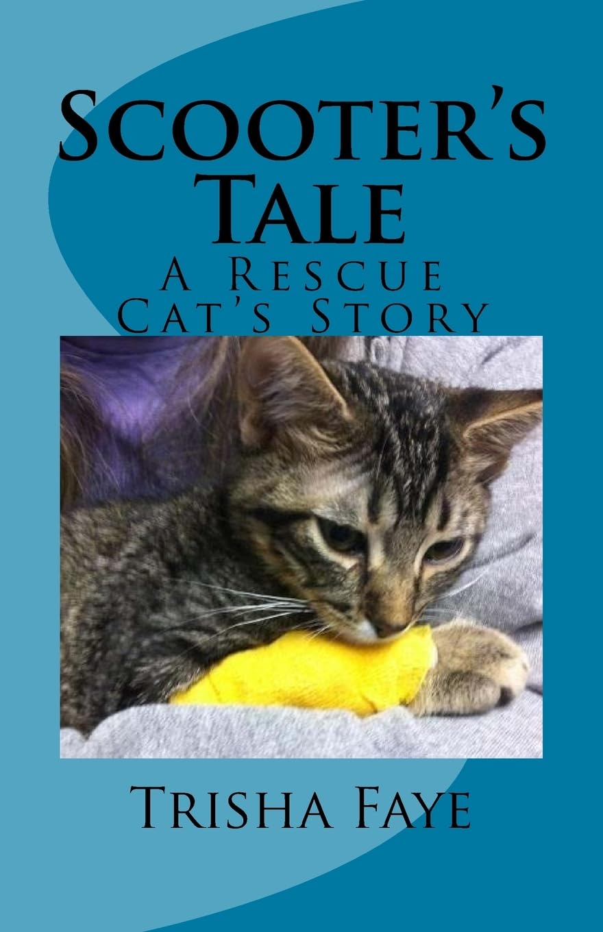 Scooter's Tale: A Rescue Cat's Story Pets