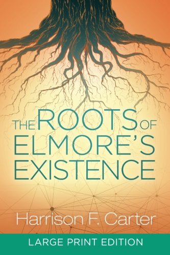 The Roots of Elmore's Existence Contemporary literature