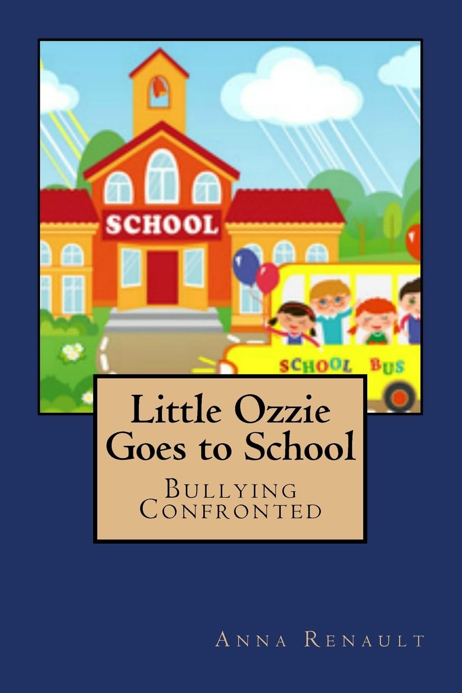 Little Ozzie Goes to School: Bullying Confronted (Friends Go to School, Band 2) Novels & Short Stories