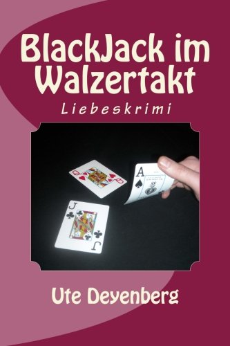 BlackJack im Walzertakt: Liebeskrimi Romantic Thrillers