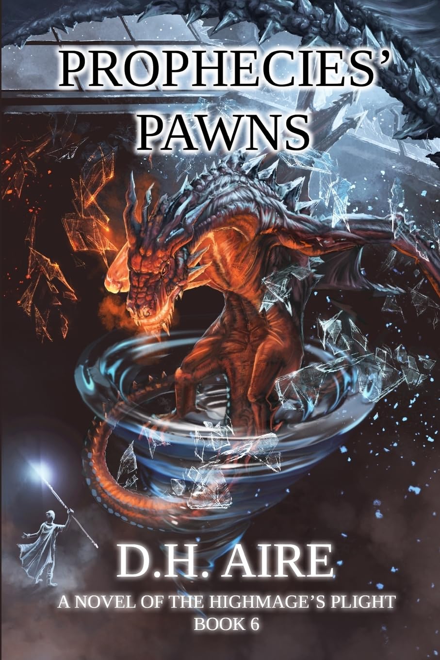 Prophecies' Pawns: A Novel of the Highmage's Plight, Book 6 book