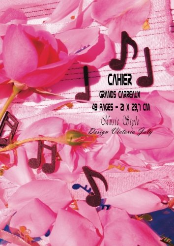 Cahier Grands Carreaux 48 pages 21x 29,7 cm Music Style: Interieur Seyes Grands Carreaux et Couverture Brillante Design Music Style 8 Books