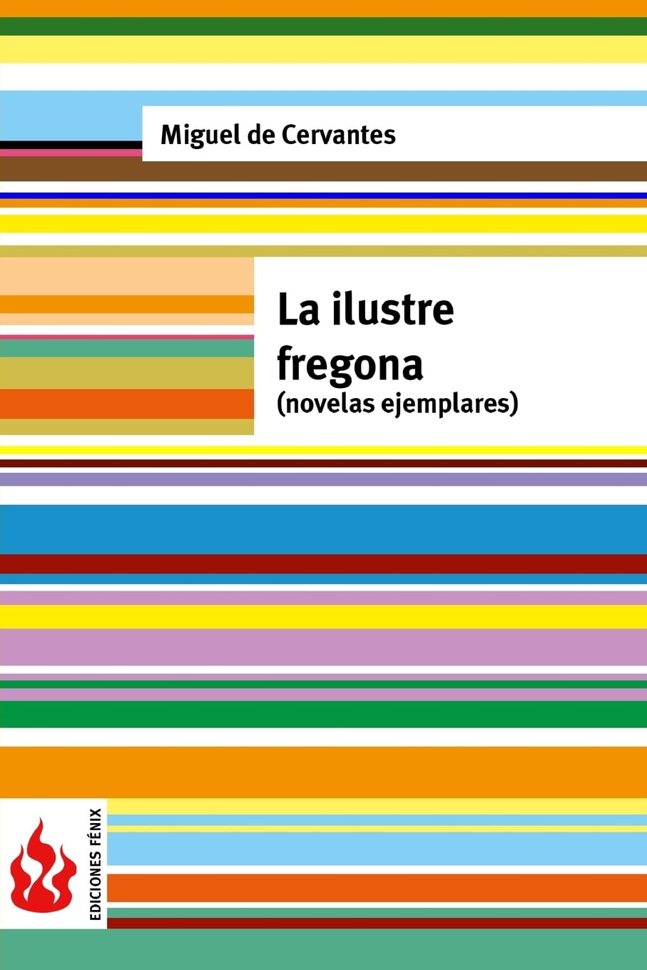 La ilustre fregona (novelas ejemplares): (low cost). Edición limitada book