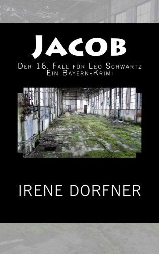 Jacob: Der 16. Fall für Leo Schwartz / Ein Bayern-Krimi Contemporary literature