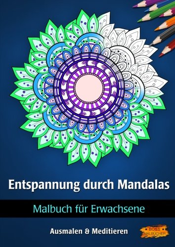 Malbuch für Erwachsene - Entspannung durch Mandalas Hobbies & Crafts