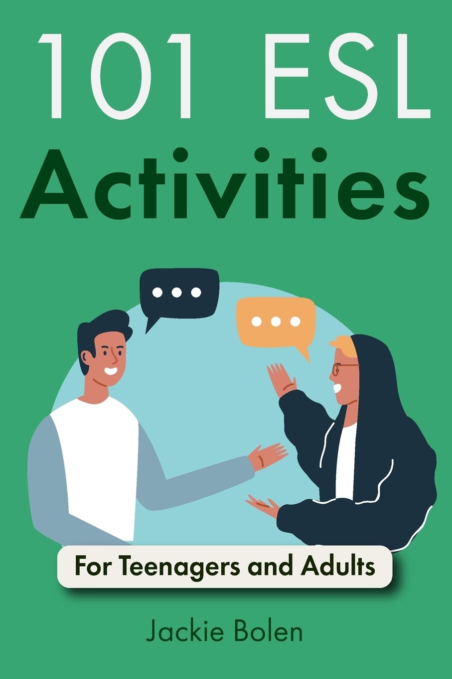 101 ESL Activities: For Teenagers and Adults (Teaching ESL/EFL to Teenagers and Adults, Band 1) Foreign Languages ​​& Dictionaries