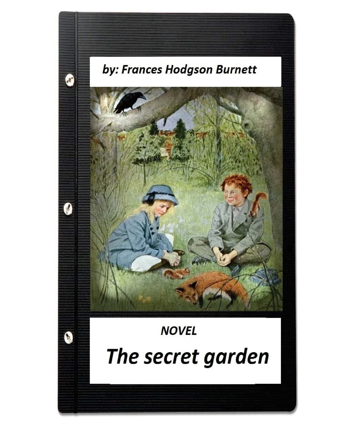 The secret garden. NOVEL By Frances Hodgson Burnett (World's Classics) Contemporary literature