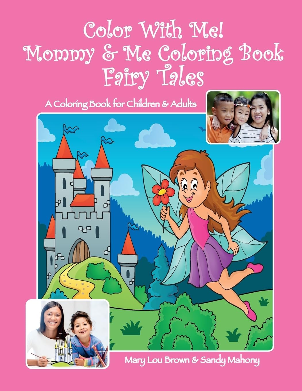 Color With Me! Mommy & Me Coloring Book: Fairy Tales Fairy Tales & Legends