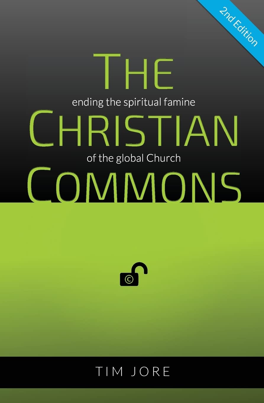 The Christian Commons (2nd Edition): Ending the Spiritual Famine of the Global Church Religion & Esotericism
