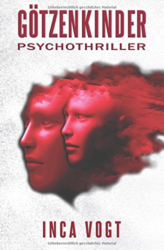 Götzenkinder: Psychothriller (Amato, Band 2) Action & Adventure