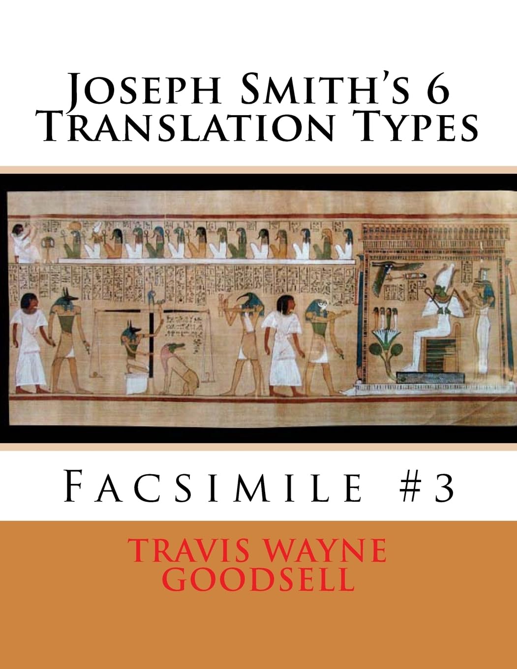 Joseph Smith's 6 Translation Types: Facsimile #3 (Joseph Smith's Manner of Translation series, Band 3) Foreign Languages ​​& Dictionaries
