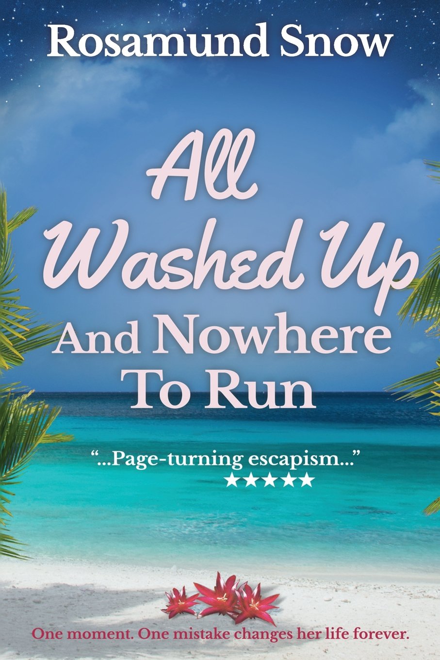 All Washed Up and Nowhere to Run Contemporary Romance