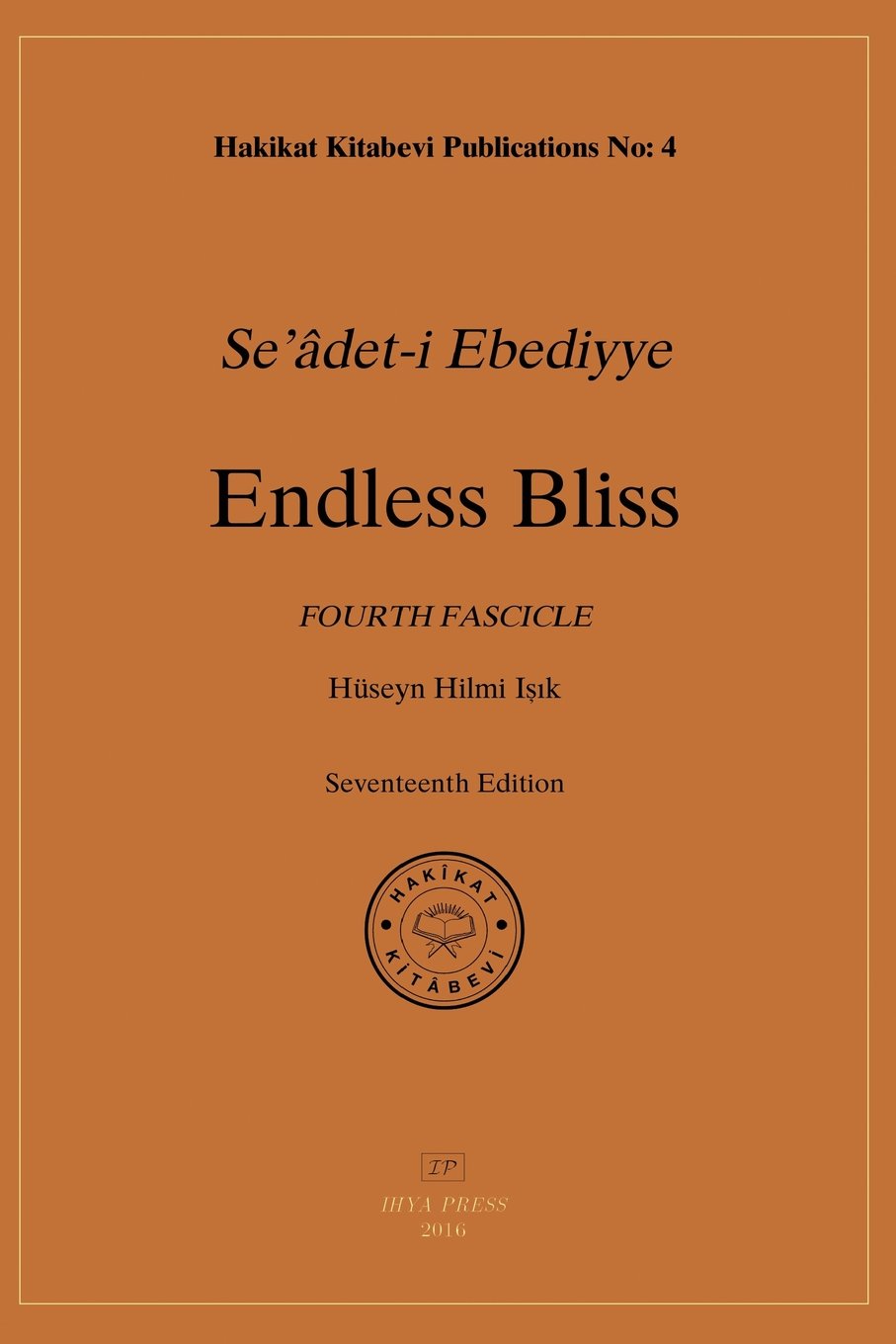 Endless Bliss: Fourth Fascicle: Fourth Fascicle Religion & Esotericism
