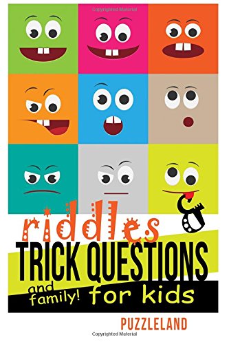 Riddles and Trick Questions for Kids and Family! (Riddles for Kids - Short Brain teasers - Family Fun) Leisure & Fun