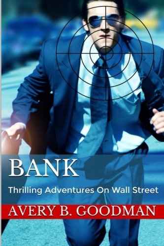BANK: Thrilling Adventures on Wall Street book