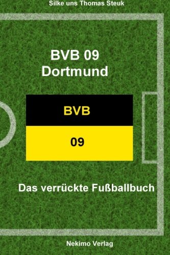 Borussia Dortmund: Das verrückte Fußballbuch Leisure & Fun