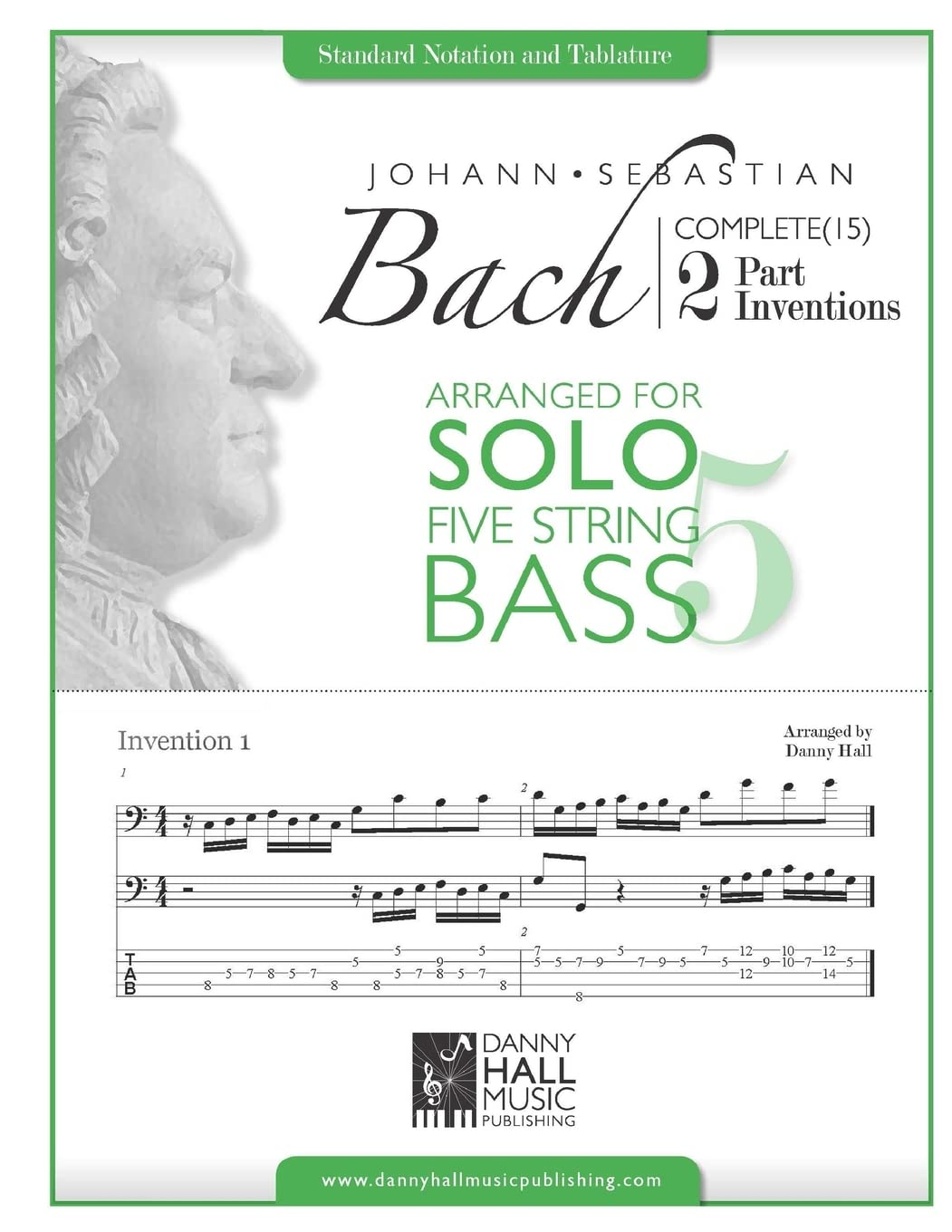 J.S. Bach Complete 2 Part Inventions Arranged for Five String Solo Bass (Johann Sebastian Bach Complete 2 Part Inventions, Band 2) Sheet Music