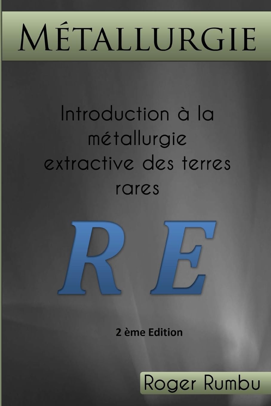 Introduction a la metallurgie extractive des terres rares - 2ed book