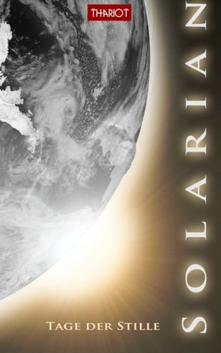 Solarian. Tage der Stille (Solarian Saga, Band 3) Politics & History