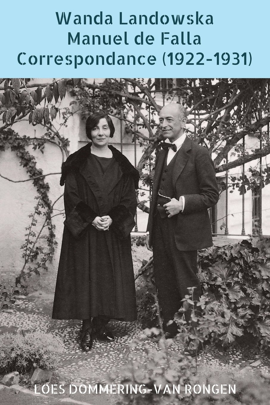 Wanda Landowska - Manuel de Falla : Correspondance (1922-1931): Mémé et le moine, une amitié précieuse book