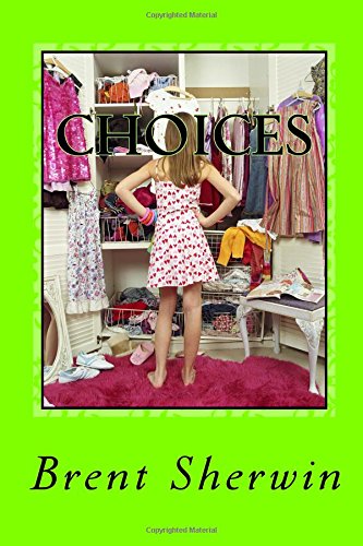 Choices: By Our Choices We Are Known (Bath Books, Band 12) Parents & Children