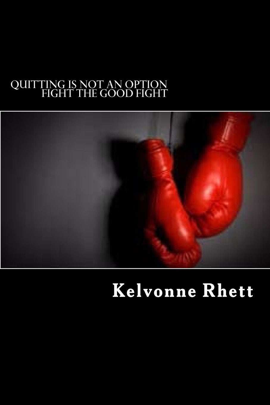 Quitting Is Not an Option: Fight the Good Fight Religion & Esotericism