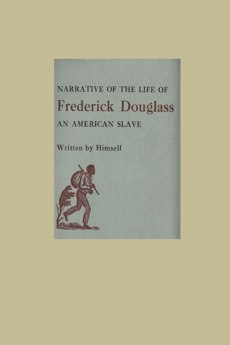 The Narrative of the Life of Frederick Douglass An American Slave Social Sciences