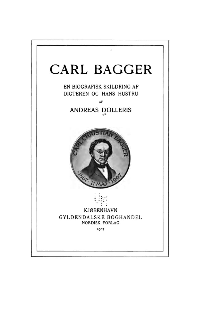 Carl Bagger, en biografisk skildring af digteren og Hans Hustru Contemporary literature
