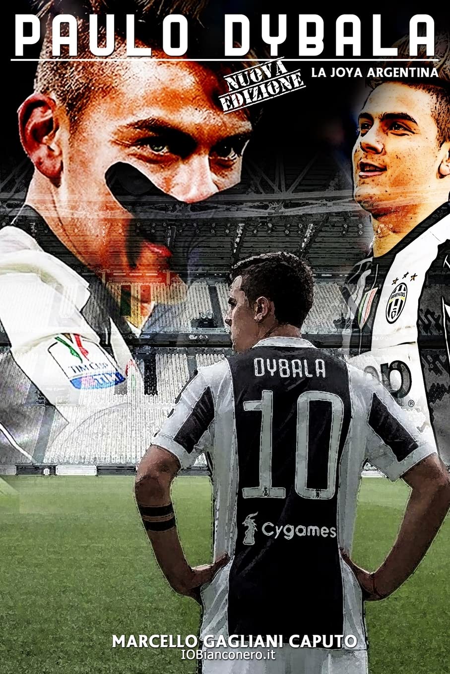 Paulo Dybala: La Joya Argentina book