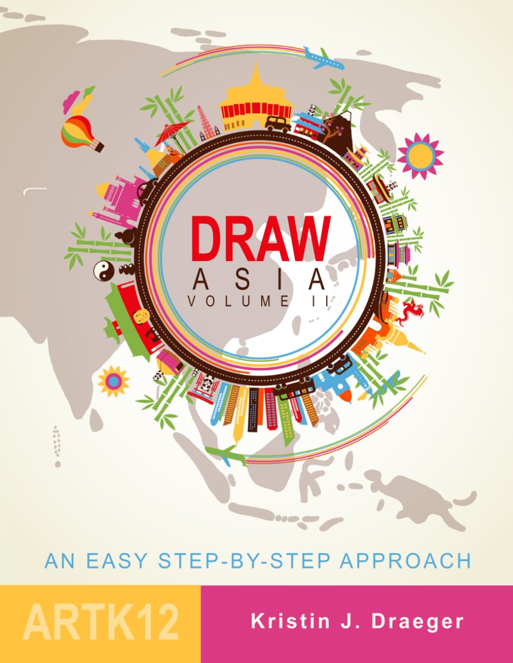 Draw Asia: Volume II (Draw the World) Non-fiction