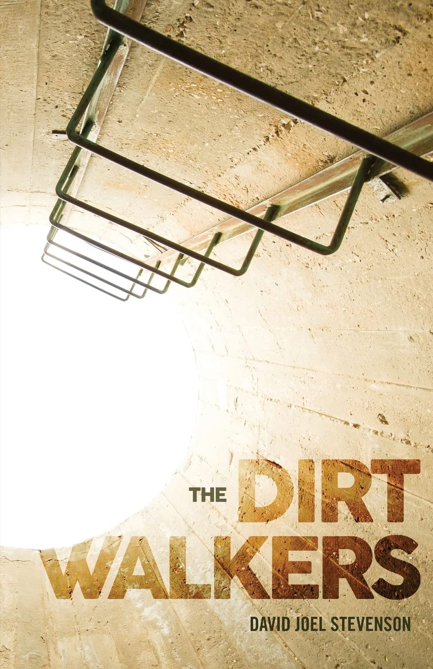 The Dirt Walkers (The Surface's End, Band 2) Dystopia & Post-Apocalypse
