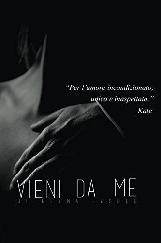 Vieni da me: Sequel di Emozioni Inaspettate book