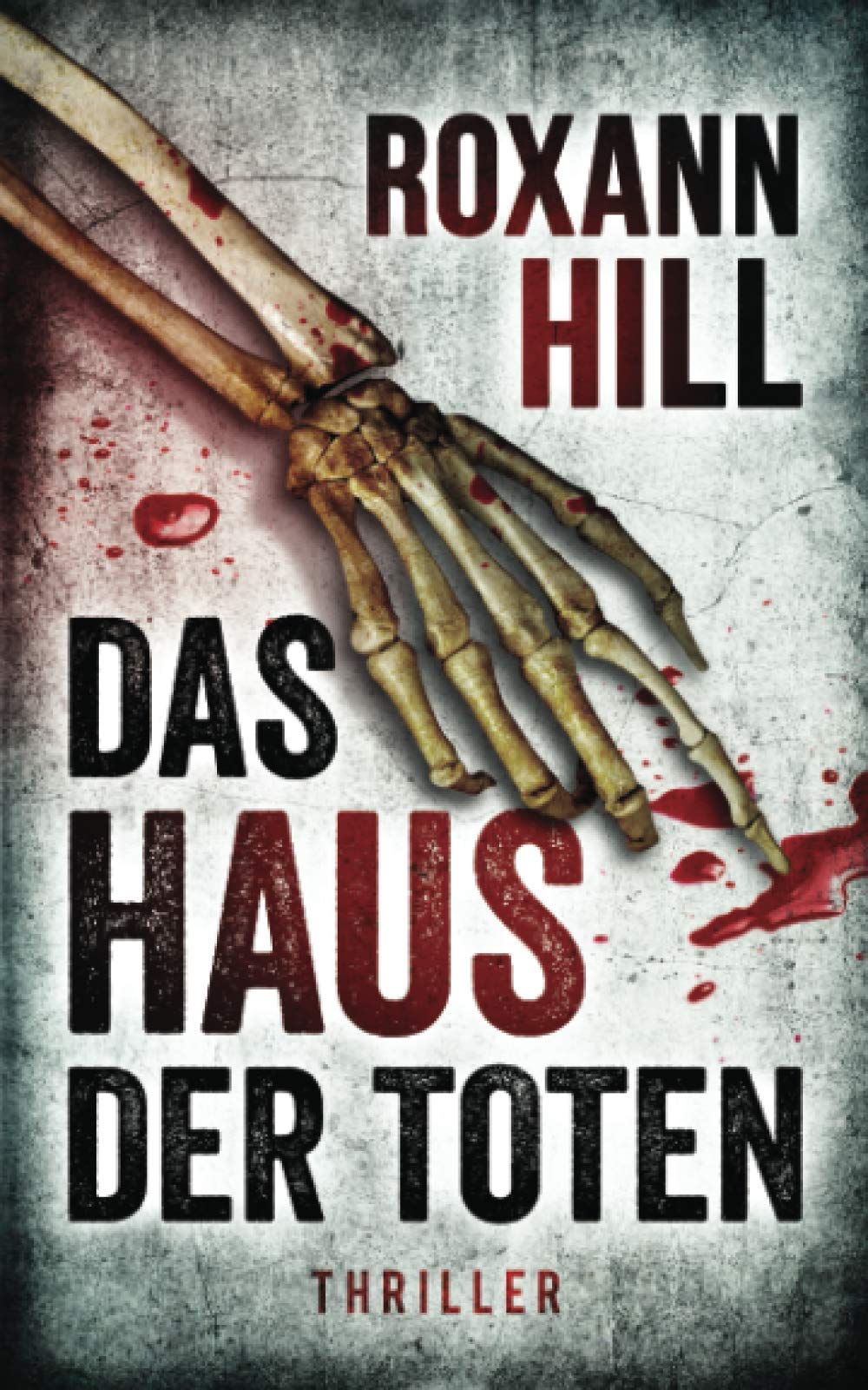 Das Haus der Toten: Der fünfte Fall für Steinbach und Wagner Contemporary literature