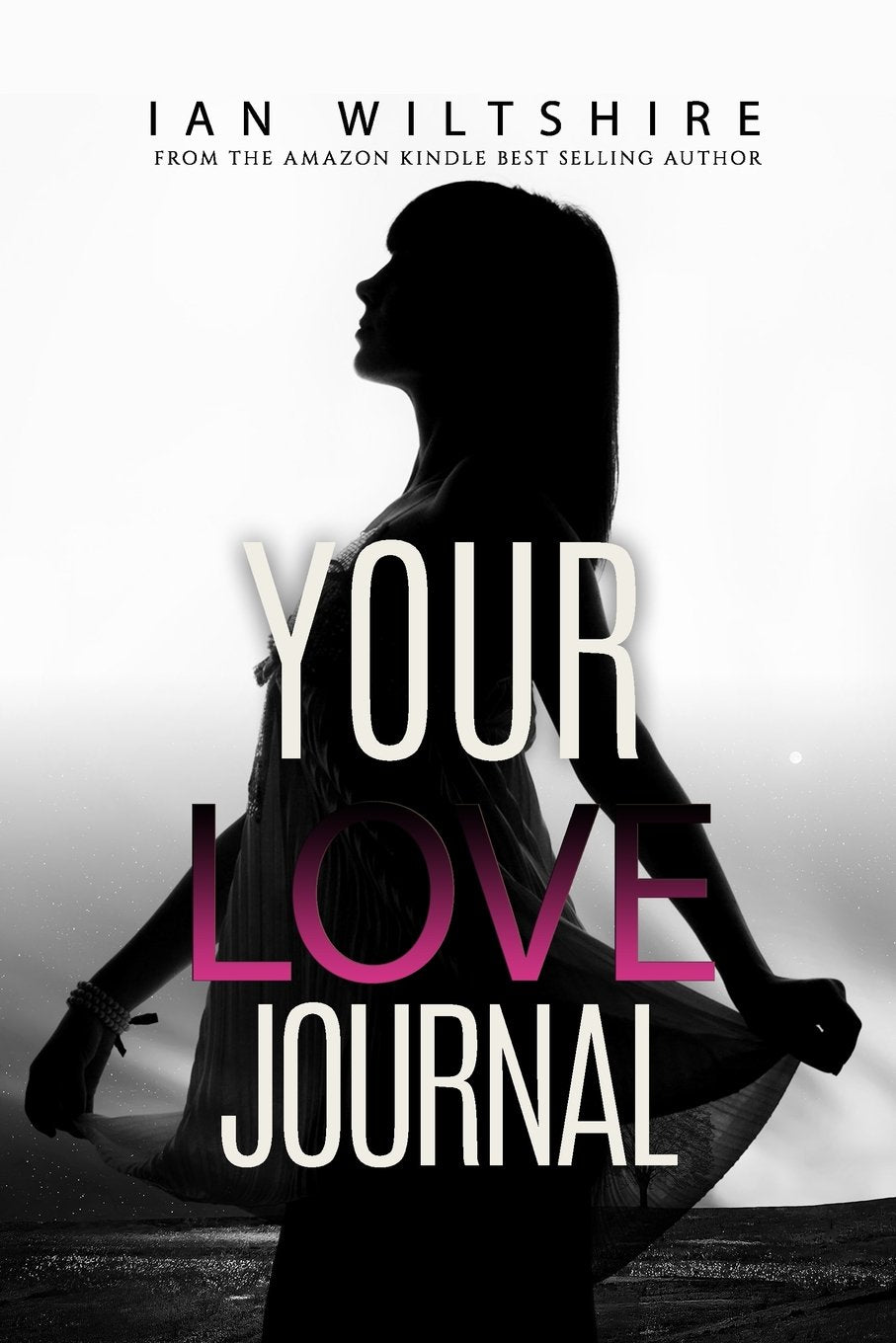 Your Love Journal: Improve Your Relationship, Day By Day (Better Creativity Journals, Band 5) Self-help