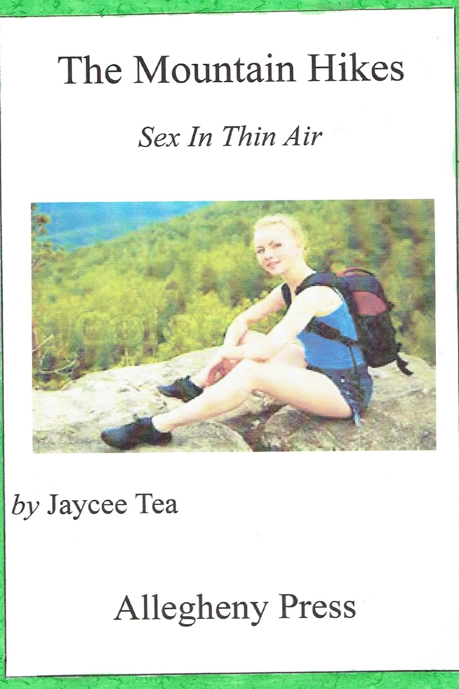 The Mountain Hikes: Sex in Thin Air Eroticism