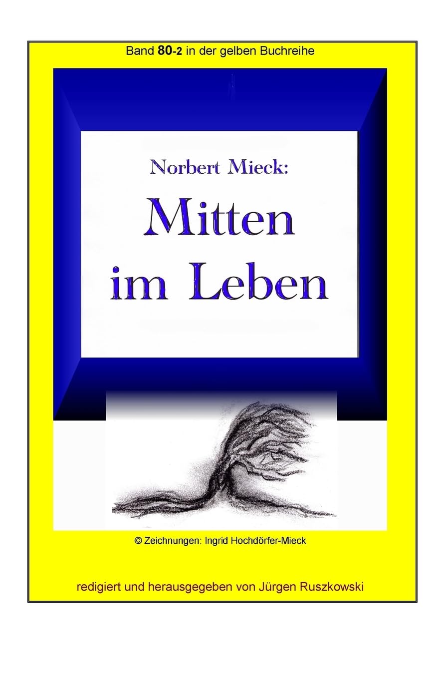 Mitten im Leben: Band 80-2 in der gelben Buchreihe bei Juergen Ruszkowski (gelbe Buchreihe, Band 83) International