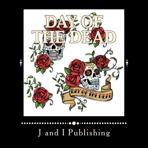 Day of the Dead: Dia de los Muertos Film, Art & Culture