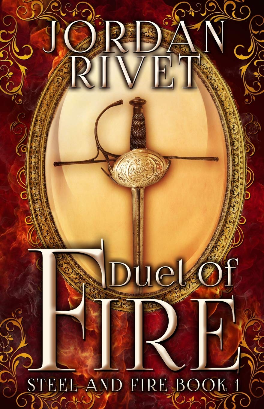 Duel of Fire (Steel and Fire, Band 1) Fantasy & Sci-Fi