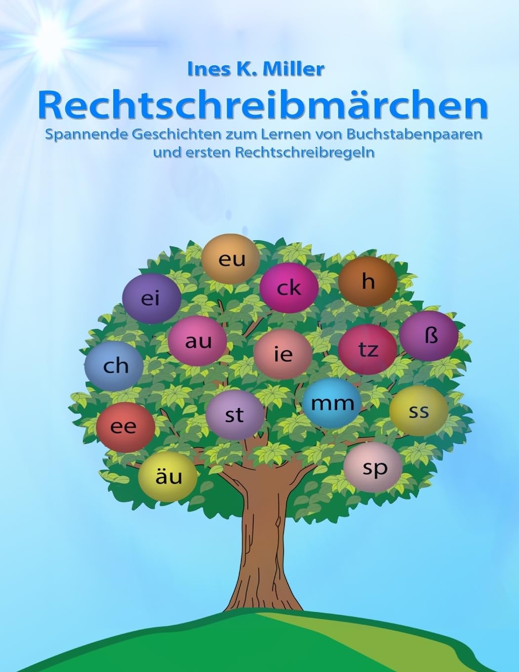 Rechtschreibmärchen: Spannende Geschichten zum Lernen von Buchstabenpaaren und ersten Rechtschreibregeln Reading Aloud & Learning to Read