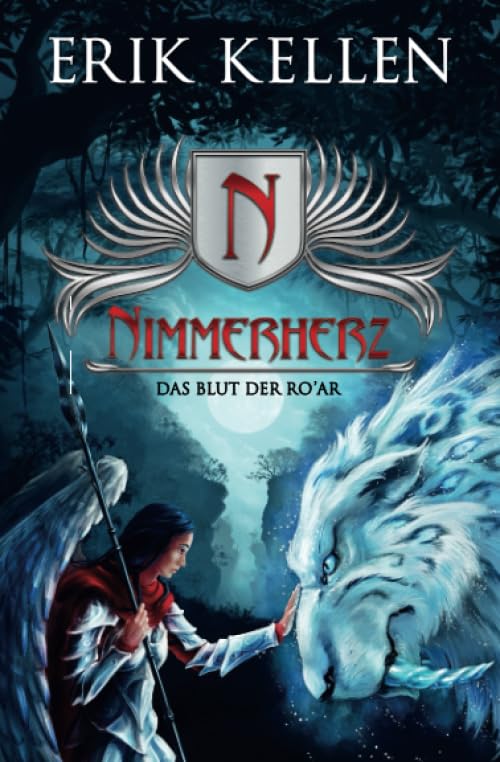 Nimmerherz: Das Blut der Ro´Ar (Nimmerherz Legende, Band 3) Fantasy & Sci-Fi