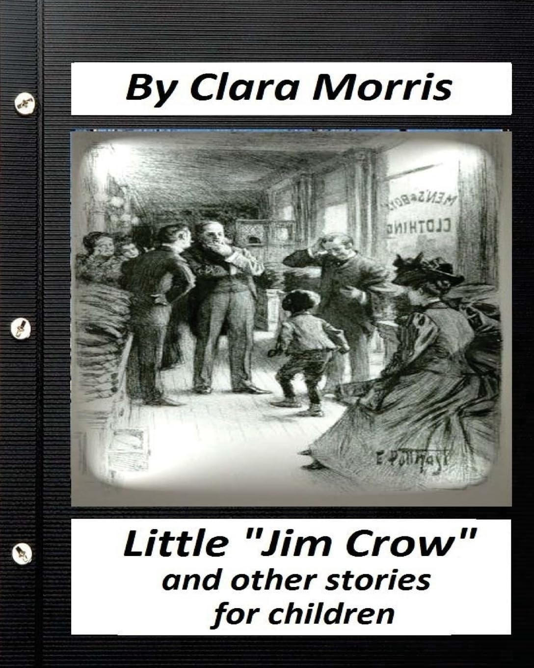 Little "Jim Crow" : and other stories for children. (Children's Classics) Fairy Tales & Legends
