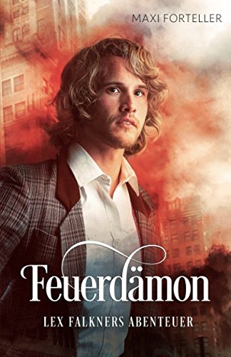 Feuerdämon: Lex Falkners Abenteuer Action & Adventure