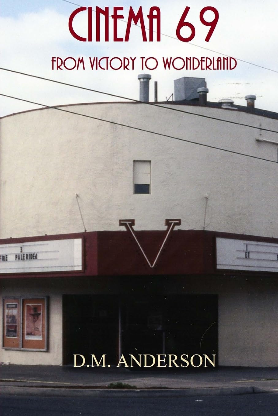 Cinema 69: From Victory to Wonderland Film, Art & Culture