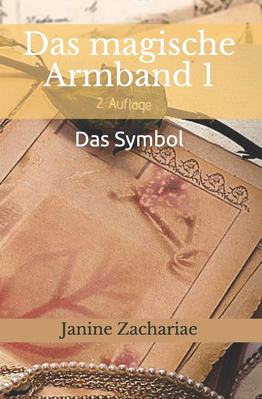 Das magische Armband 1 2.Auflage: Das Symbol: Volume 1 book